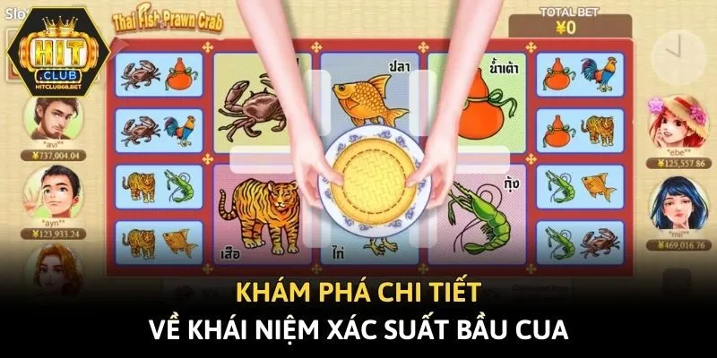 Khám phá chi tiết về khái niệm xác suất bầu cua